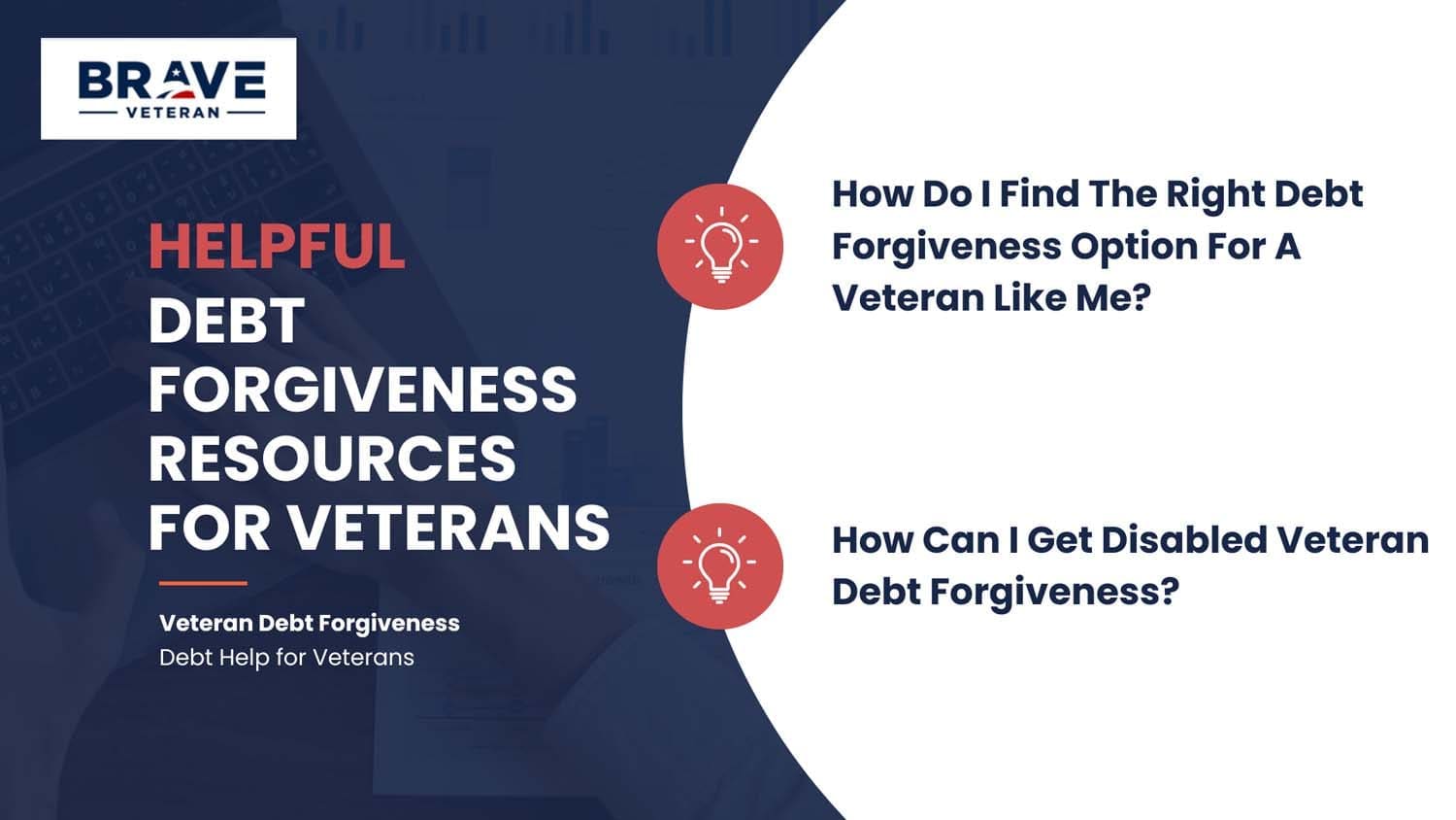 Helpful Debt Forgiveness Resources for Veterans